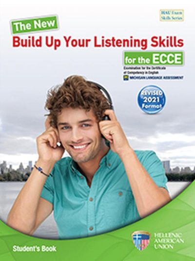 ΤΗΕ NEW BUILD UP YOUR LISTENING SKILLS ECCE STUDENT'S BOOK (REVISED 2021 FORMAT)