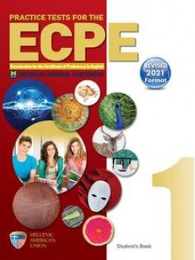 PRACTICE TESTS FOR THE ECPE 1 (REVISED 2021) STUDENT'S BOOK