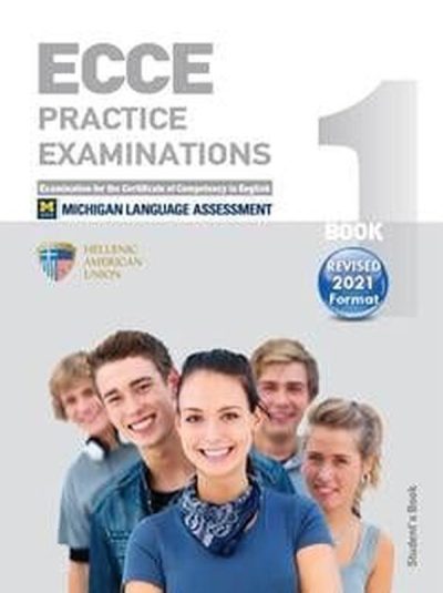 ECCE ΒΟΟΚ 1 PRACTICE EXAMINATIONS STUDENT'S BOOK (REVISED FORMAT 2021)