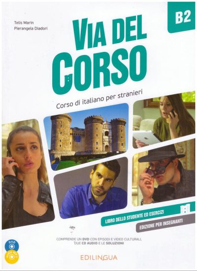 VIA DEL CORSO B2 EDIZIONE PER INSEGNANTI (+CD+DVD)