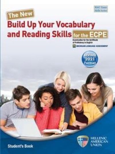 THE NEW BUILD UP YOUR VOCABULARY AND READING SKILLS FOR THE ECPE STUDENT'S BOOK (REVISED 2021 FORMAT)