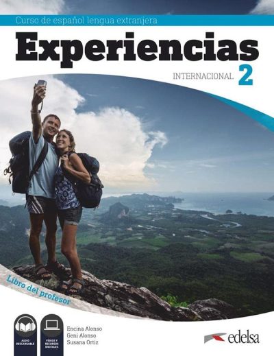 EXPERIENCIAS INTERNACIONAL 2 (A2): LIBRO DEL PROFESOR