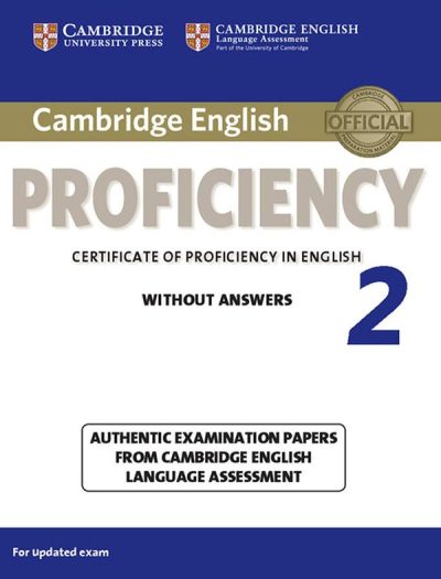 CAMBRIDGE ENGLISH PROFICIENCY 2 STUDENT'S BOOK WITHOUT ANSWERS (2015 NEW)