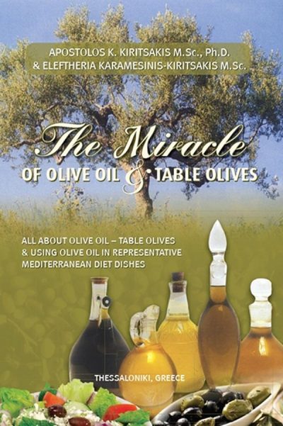 THE MIRACLE OF OLIVE OIL & TABLE OLIVES